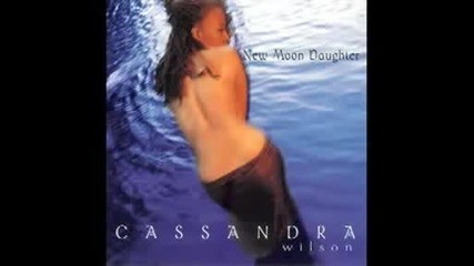 Cassandra Wilson - Love Is Blindness