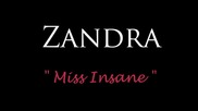 Zandra - Miss Insane (Official audio)