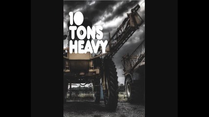 Hatcha & Benga - 10 Tons Heavy 