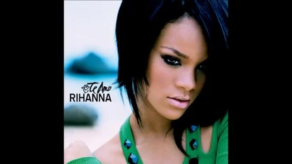 Rihanna - Te Amo Hq [www.keepvid.com]
