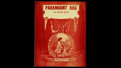 James Scott - Paramount Rag 