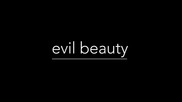 2013 • Blackmill - Evil Beauty ( Changing Faces, Nukid & Alicrity Remix )