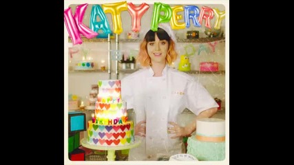 *2014* Katy Perry - Birthday ( Cash Cash radio mix )