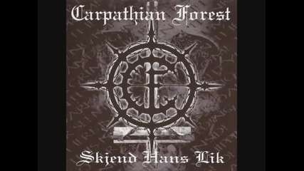 Carpathian Forest - Skjend Hand Lik