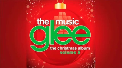 Glee - All I want for Christmas is You