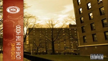 Lloyd Banks - Love Me In The Hood