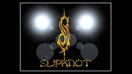 Slipknot - Wait and Bleed 