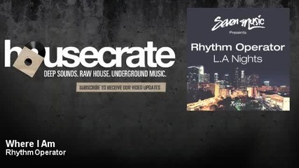 Rhythm Operator - Where I Am