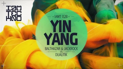 Balthazar & Jackrock & Dualitik - Yin (original Mix)