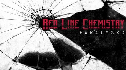 Red Line Chemistry - Paralyzed (2013)