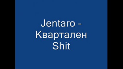 Jentaro - Kvartalen 