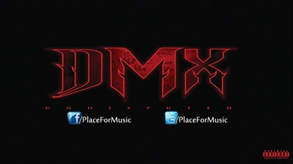 Надъхваща ! Dmx - What They Don't Know