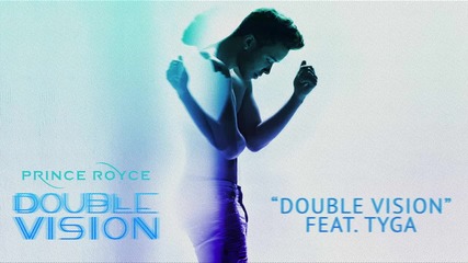 2о15! Prince Royce ft. Tyga - Double Vision ( Аудио )