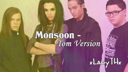 Tom Kaulitz - Monsoon (том я пее) 