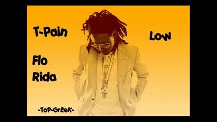Flo Rida Ft. T - Pain - Low