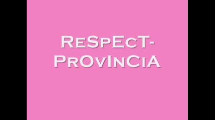 Respect - Provincia