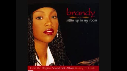 Brandy - Sittin Up In My Room 