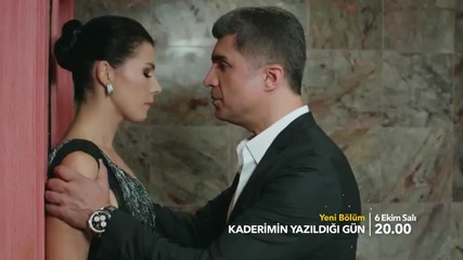 Денят, в който беше написана съдбата ми * Kaderimin Yazıldığı Gün 38.еп. 1.трейлър
