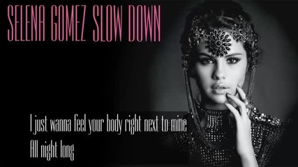 Selena Gomez - Slow Down