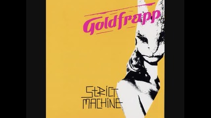 Goldfrapp - Strict Machine [ewan Pearson Extended Vocal Mix]