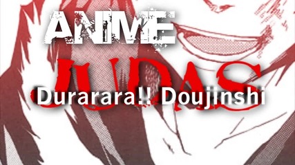 [drrr!!] Izaya's Judas