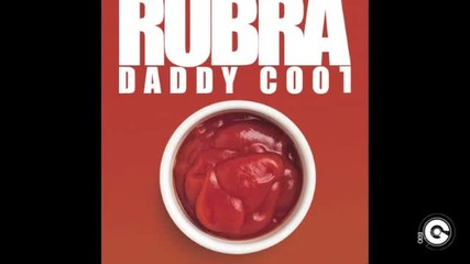 Rubra - Daddy Cool (ridney Remix) 