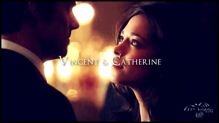 Vincent + Catherine - I find my way to your heart