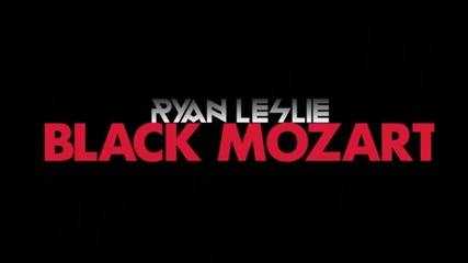 Ryan Leslie - Lay Down ( Black Mozart )