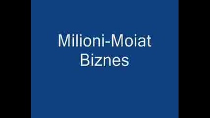Milioni - Moiat Biznes