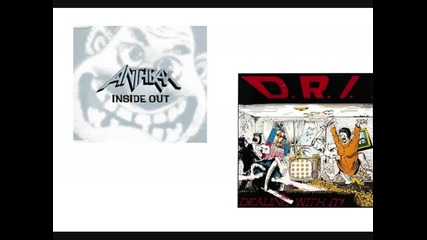 Anthrax - Snap I D Rather Be Sleeping (d.r.i. cover) . 