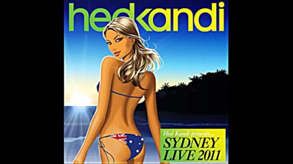 Hed Kandi pres Live Sydney 2011