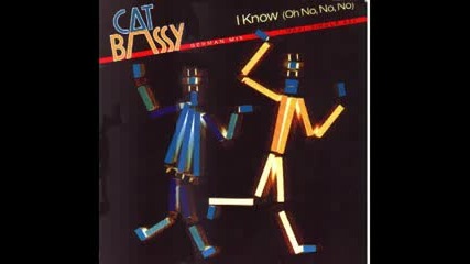 cat bassy - i know[oh no no no]