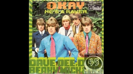 Dave, Dee, Dozy, Beaky, Mick and Tich - Okay