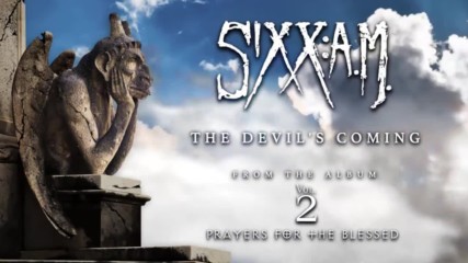 Sixx: A. M. - The Devil's Coming ( Official Audio)