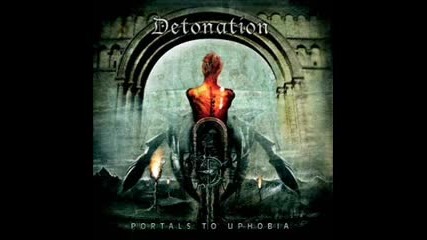 Detonation - The Loss of Motion Control (portals To Uphobia 2005) 