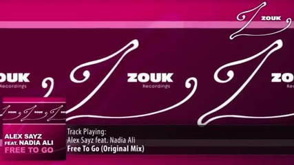 Alex Sayz feat. Nadia Ali - Free To Go (original Mix)