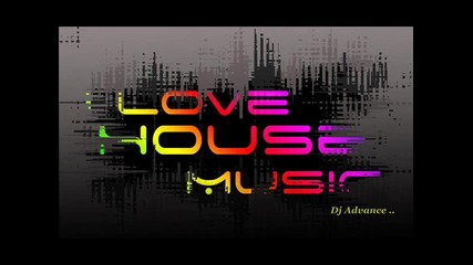 House & dance (dj Advance mix)