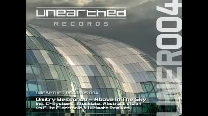 Dmitry Bessonov - Above In The Sky C - Systems Remix Unearthed Records 