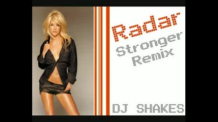 Britney - Radar/kanye West - Stronger Remix