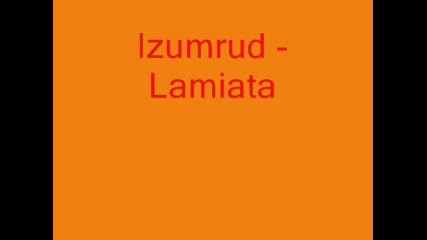 Izumrud - Lamiata 