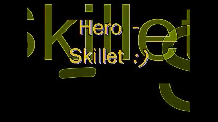 Skillet- Hero (lyrics)