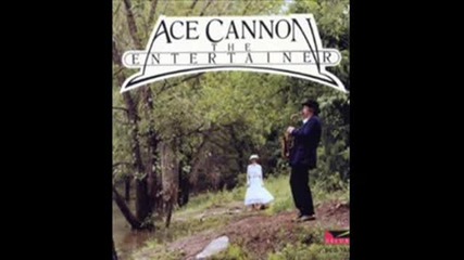 Ace Cannon - The Entertainer 2 - Fer