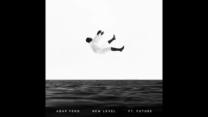 A$ap Ferg ft. Future - New Level
