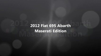2012 Fiat 695 Abarth Maserati Edition