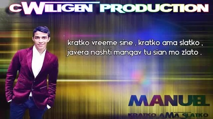 Manuel - Kratko ama slatko - Lyrics - By Cwiligen - Full Hd 2014