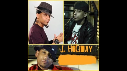 J. Holiday - Shake That Hate Off 