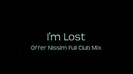Прекрасна ! Аз Загубих ! Offer Nissim Knob - I'm Lost