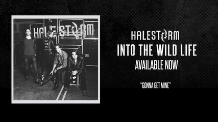 Halestorm - Gonna Get Mine [official Audio]