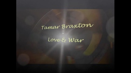 Tamar Braxton - Love And War