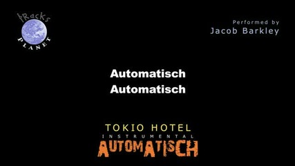 Tokio Hotel - Automatisch - Deutsch Version - Instrumental - Karaoke